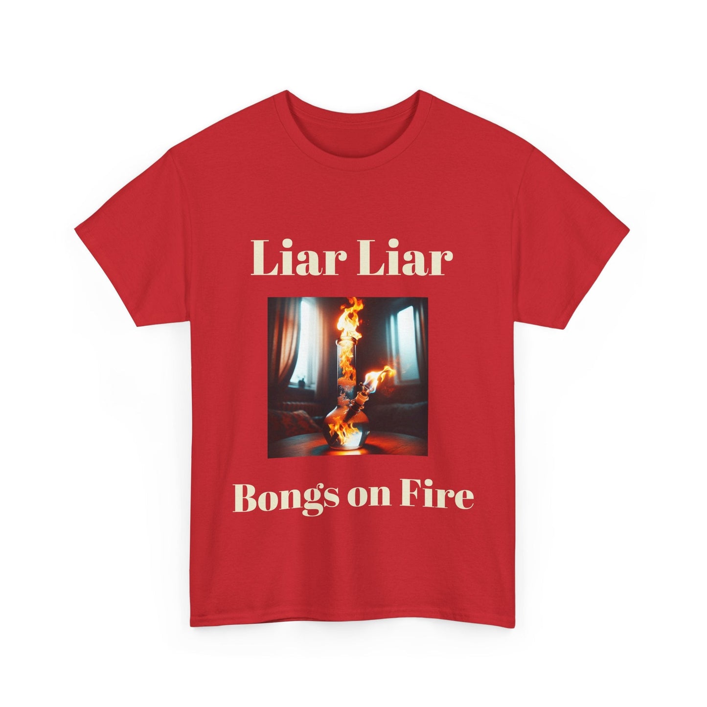 Liar Liar -Heavy Cotton Tee T-Shirt