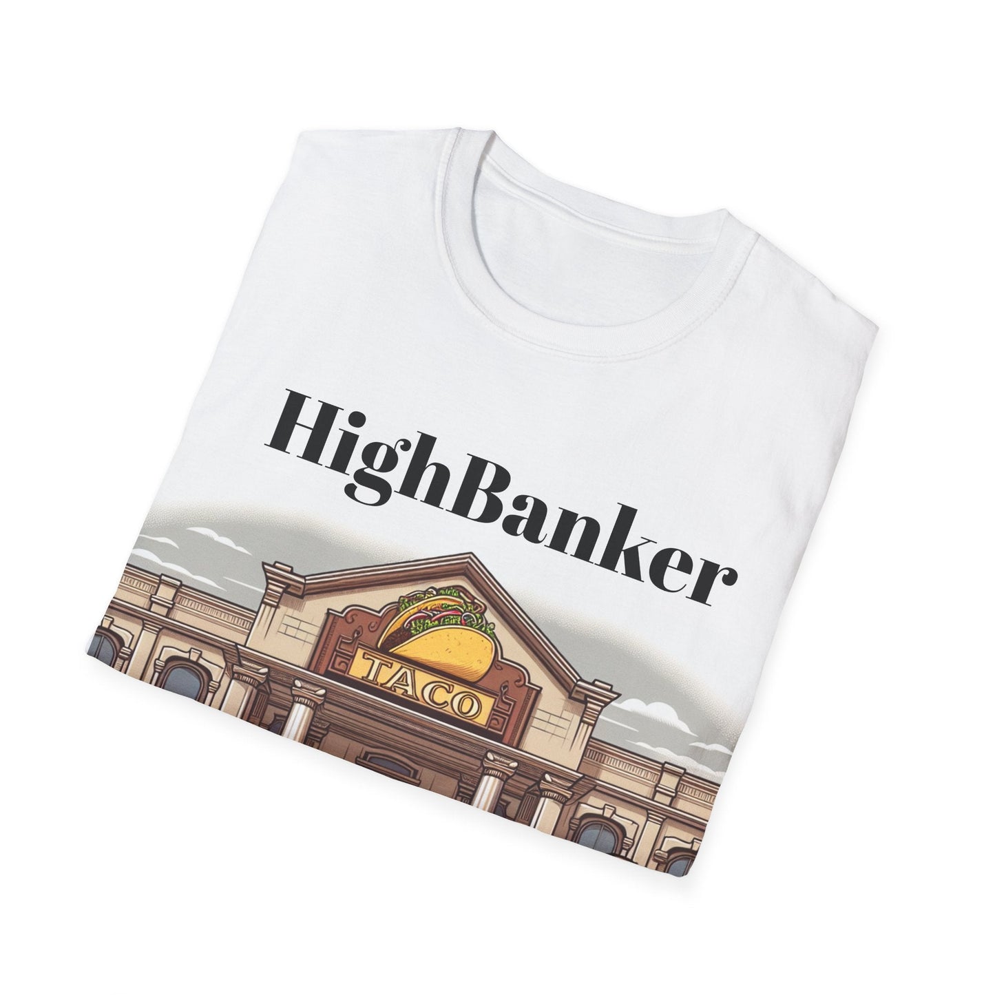 Highbanker- Fun- Meme Shirt - T-Shirt