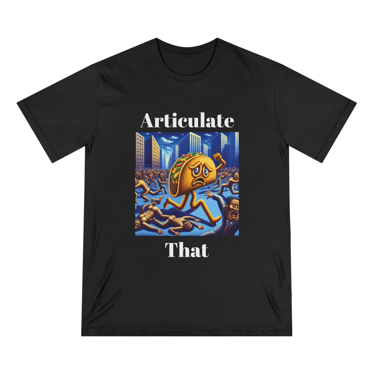 Articulate that Taco Tuesday  Organic T-shirt