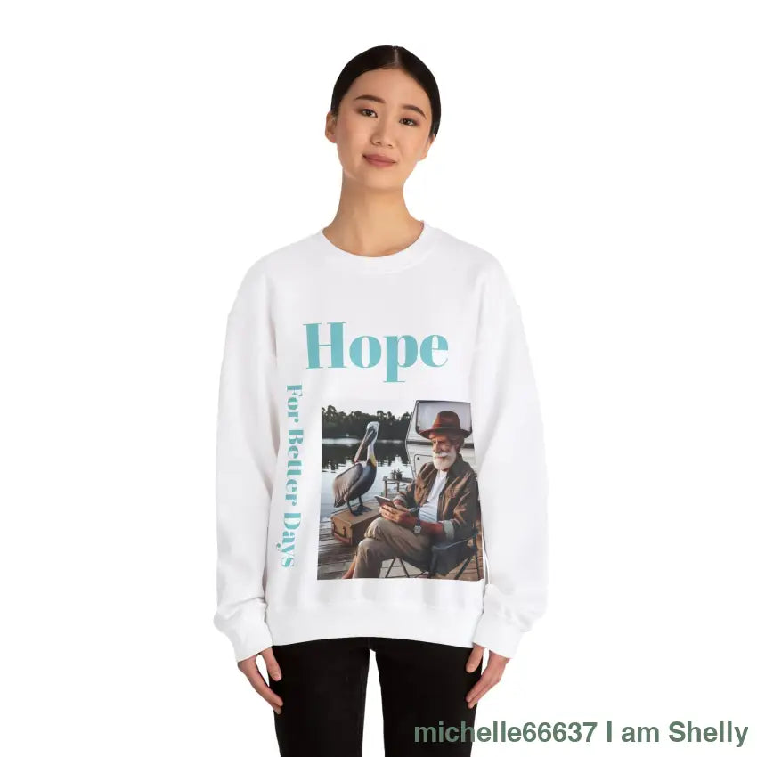 Hope For Better Days Unisex Heavy Blend™ Crewneck Sweatshirt Sweatshirt