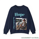 Hope For Better Days Unisex Heavy Blend™ Crewneck Sweatshirt S / Navy Sweatshirt