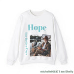 Hope For Better Days Unisex Heavy Blend™ Crewneck Sweatshirt S / White Sweatshirt