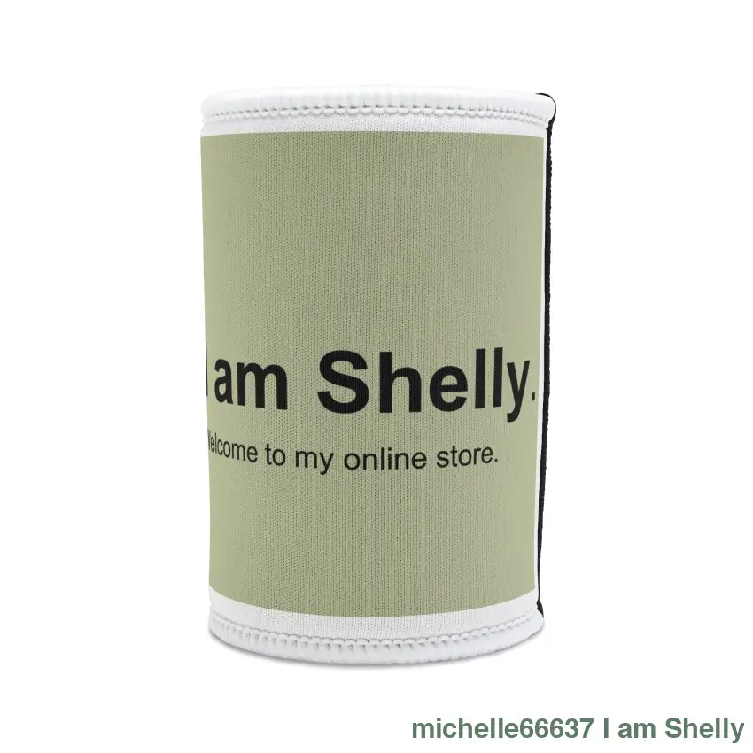 I Am Shelly Stubby Cooler Accessories