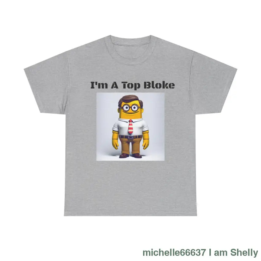 I’m A Top Bloke Cotton Tee Sport Grey / S T-Shirt