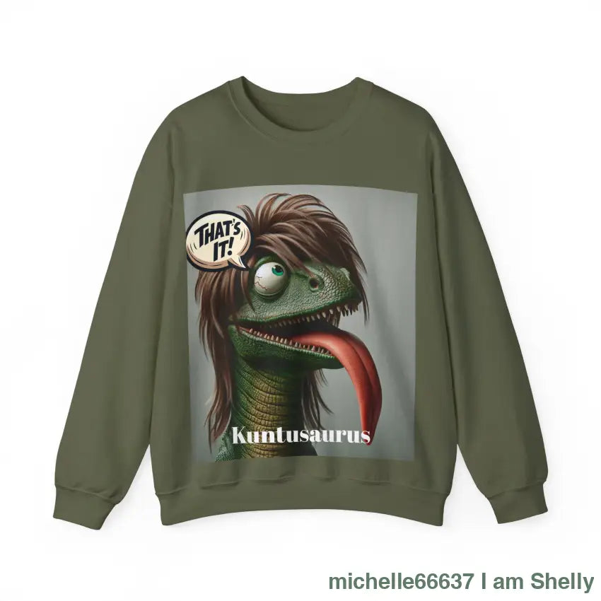 Kuntusaurus that’s it! Unisex Heavy Blend™ Crewneck Sweatshirt S / Military Green Sweatshirt