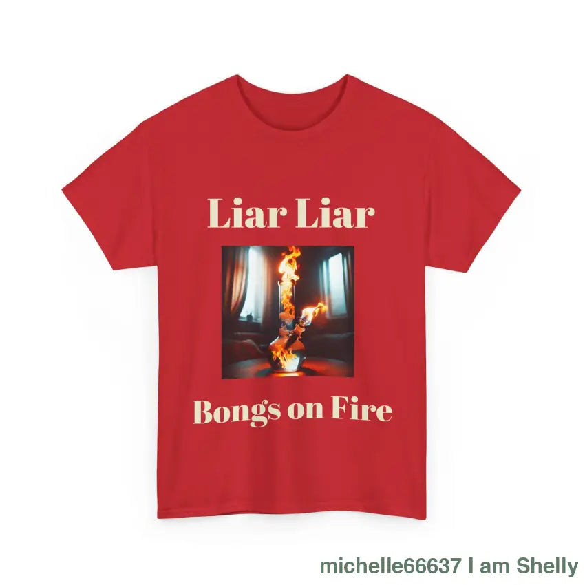 Liar Liar -Heavy Cotton Tee T-Shirt