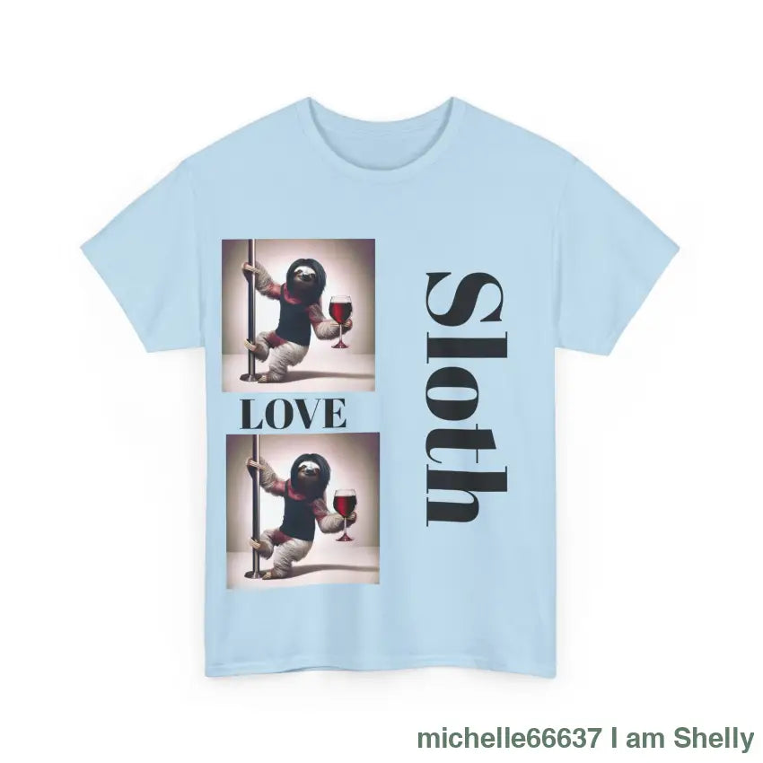 Sloth Love Heavy Cotton Tee buy any 3 get 1 free. Free Shipping within Australia T-Shirt