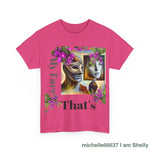 Thats My Fair - Heavy Cotton Tee T-Shirt